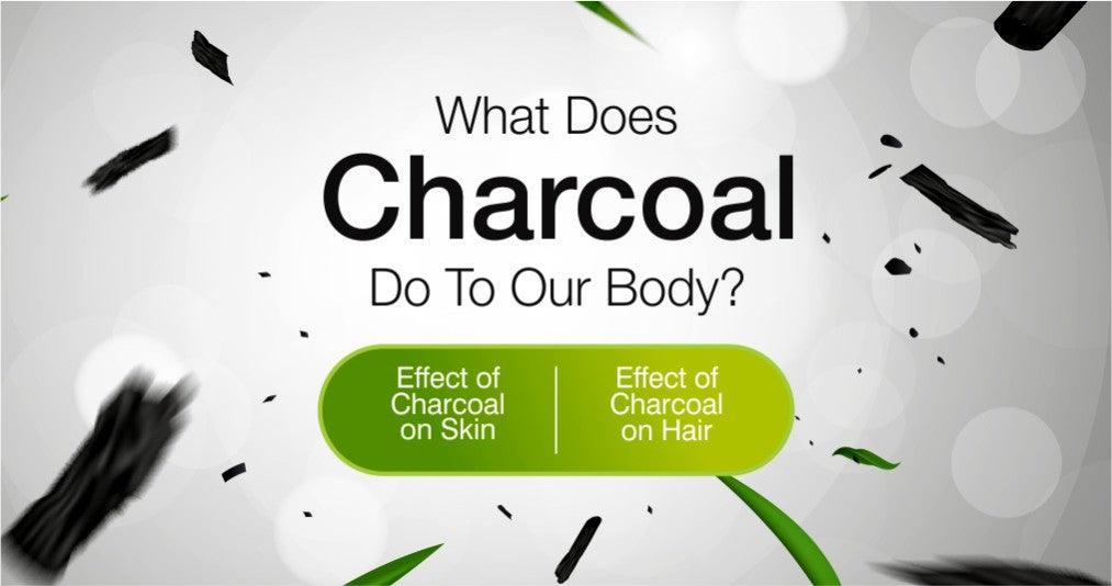 What Does Charcoal Do To Our Body?