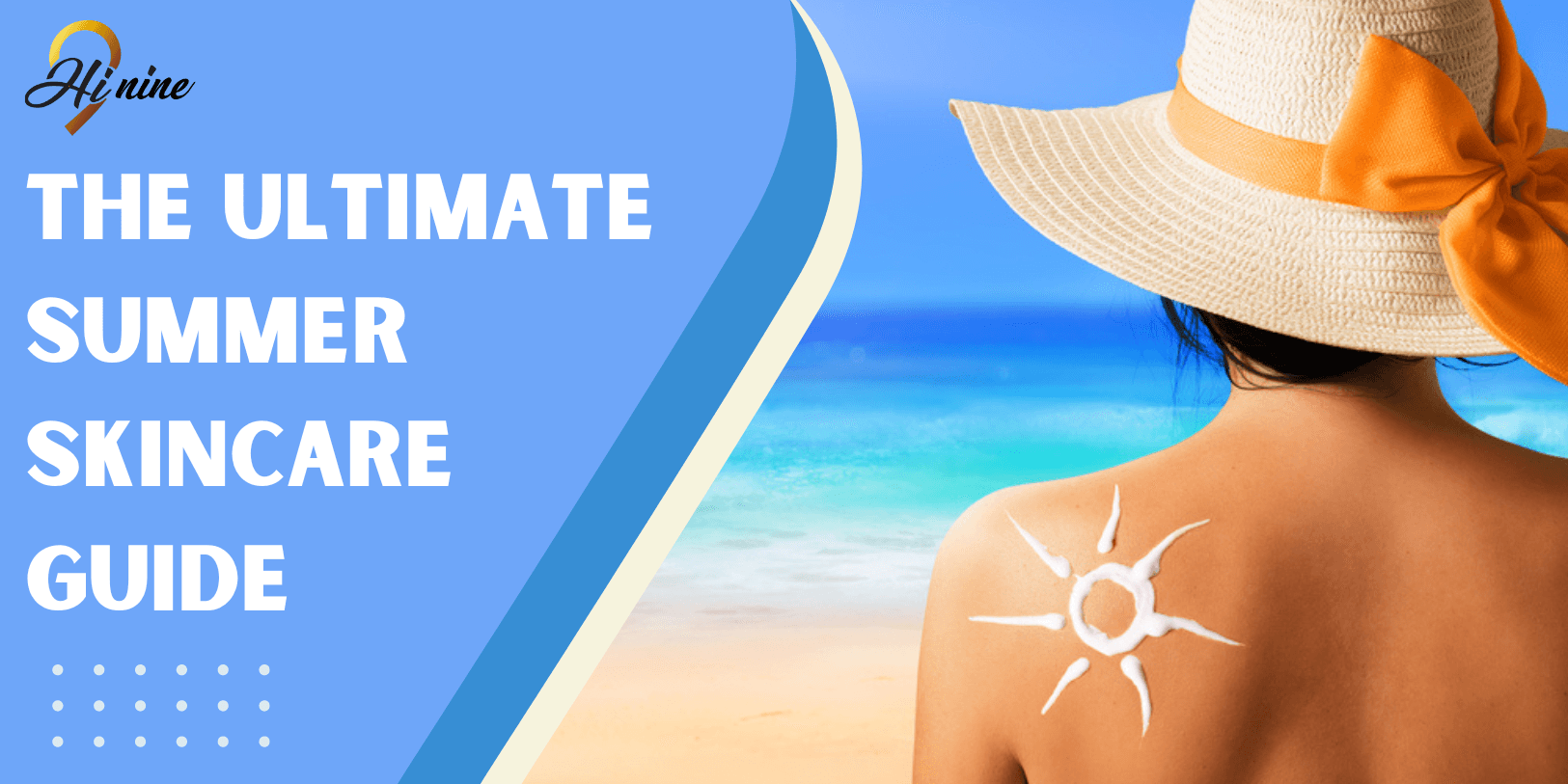 unlimited guide summer skincare routine