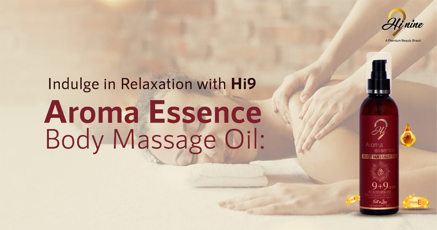 Indulge in Relaxation with Hi9 Aroma Essence Body Massage Oil: Your Ultimate Guide to Blissful Massage Sessions