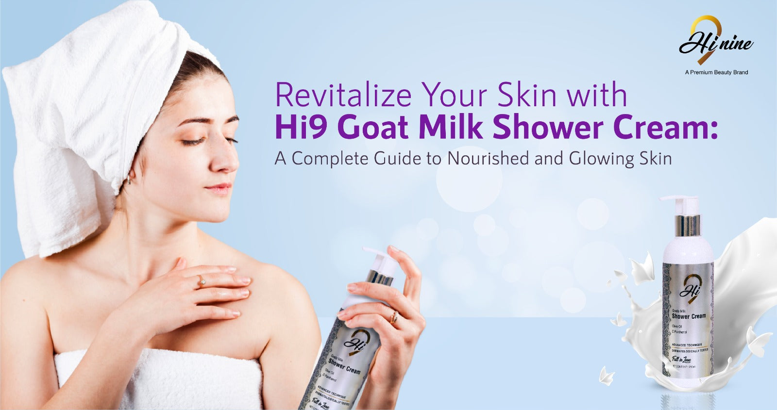 Revitalize Your Skin with Hi9 Goat Milk Shower Cream: A Complete Guide to Nourished and Glowing Skin