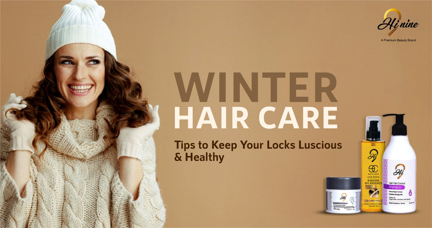 Winter Hair Care: Tips to Keep Your Locks Luscious and Healthy