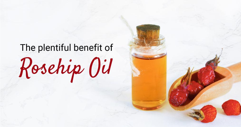 The Plentiful Benefit of Rosehip Oil - Myhi9